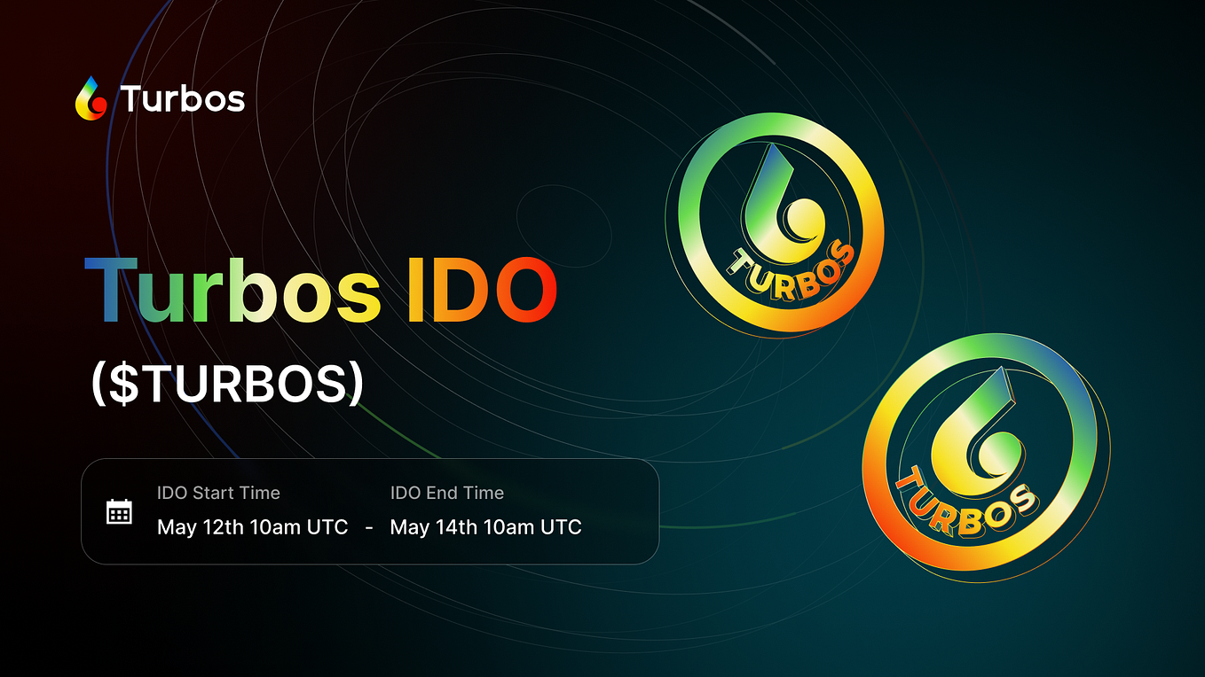 Your Ultimate Guide to TURBOS IDO by Turbos Finance May, 2023 Medium