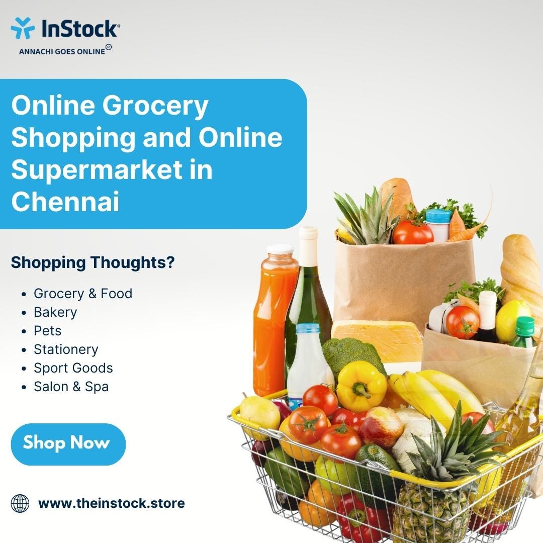 Which Is the Best Online Grocery Shopping Store in Chennai? by InStock Medium