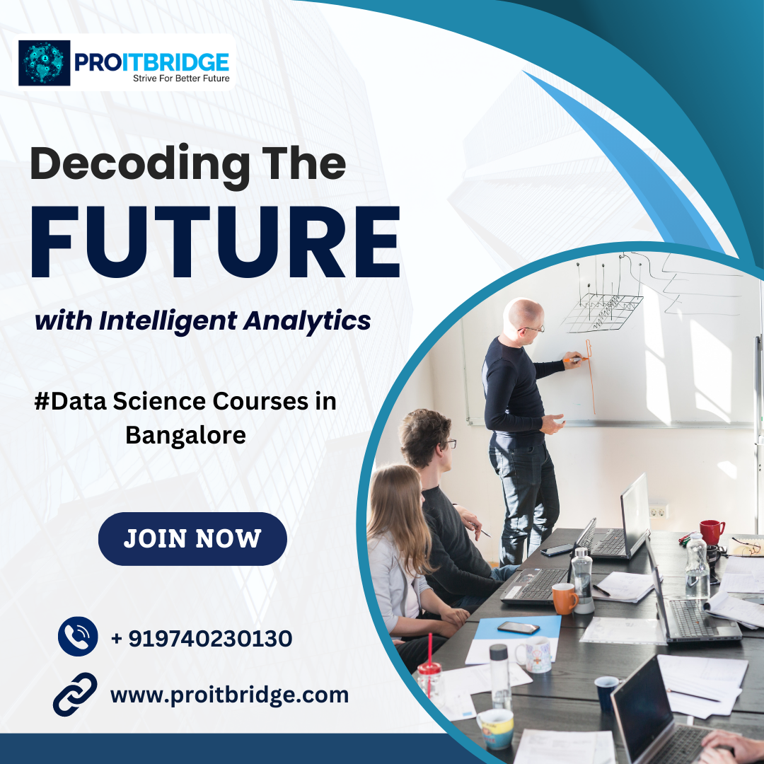 Discover the Benefits of Data Science in Bangalore PROITBRIDGE