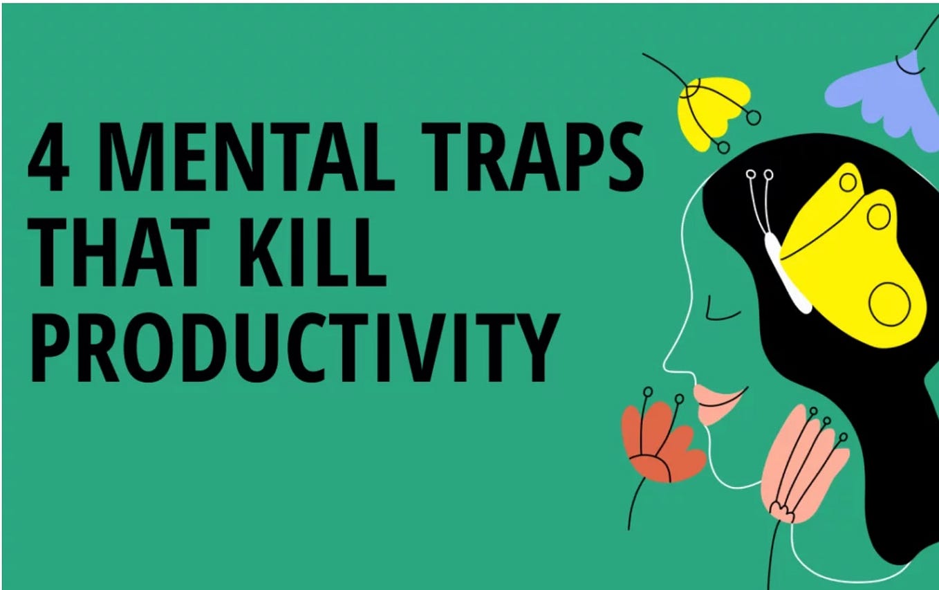 4 Mental Traps That Kill Productivity