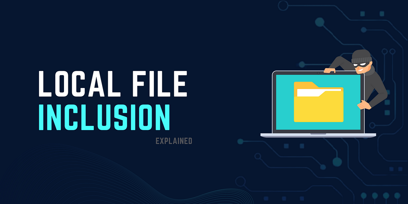 What is LFI (Local File Inclusion) Vulnerability ?