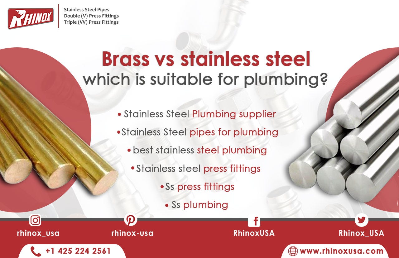 Brass vs stainless steel which is suitable for plumbing?, by Rhinox USA