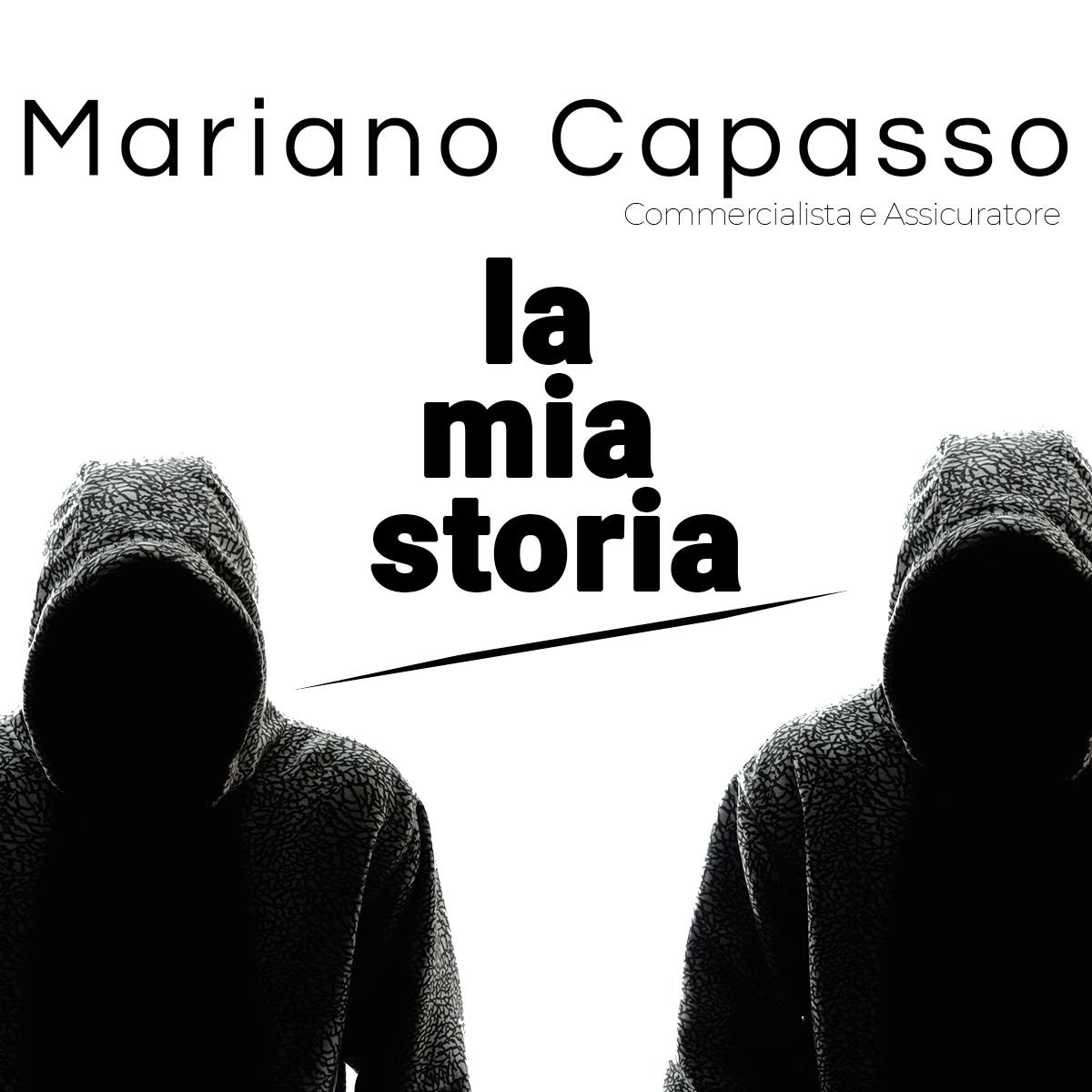 Mariano Capasso, non conosci ancora la mia storia? by Mariano Capasso