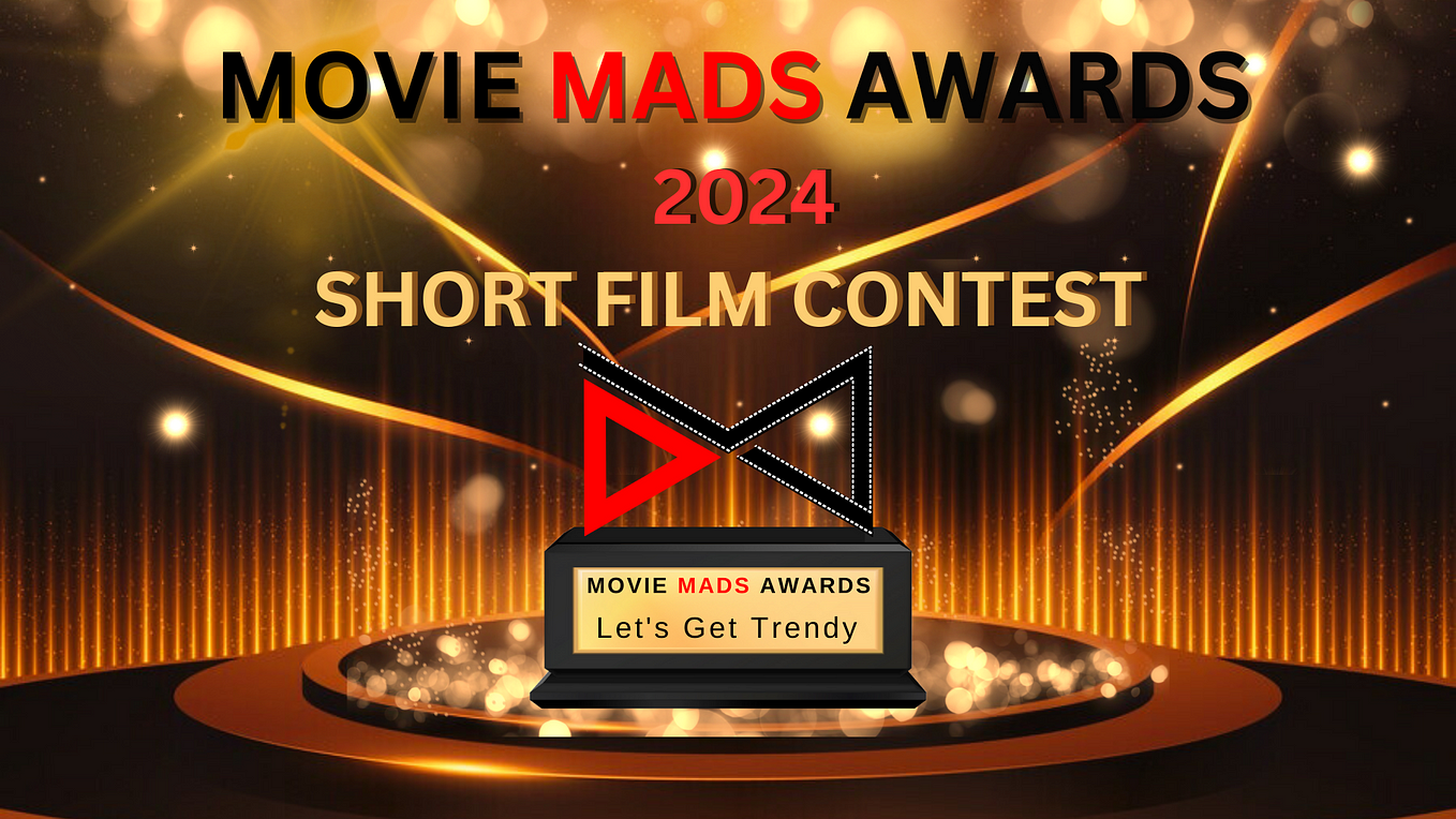 Short film contest - Movie mads - Medium