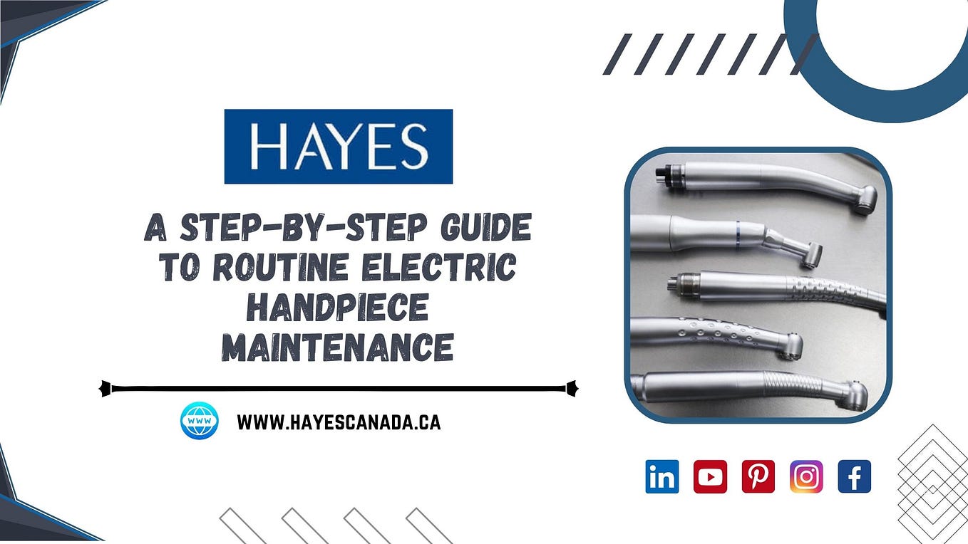 Common Issues in Electric Handpieces and How to Fix Them by Hayes