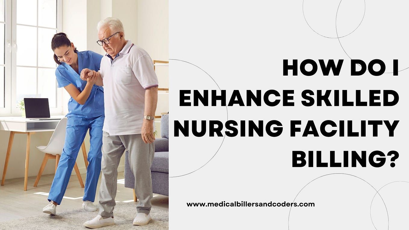 How can SNF medical billing reduce claim denials and improve revenue