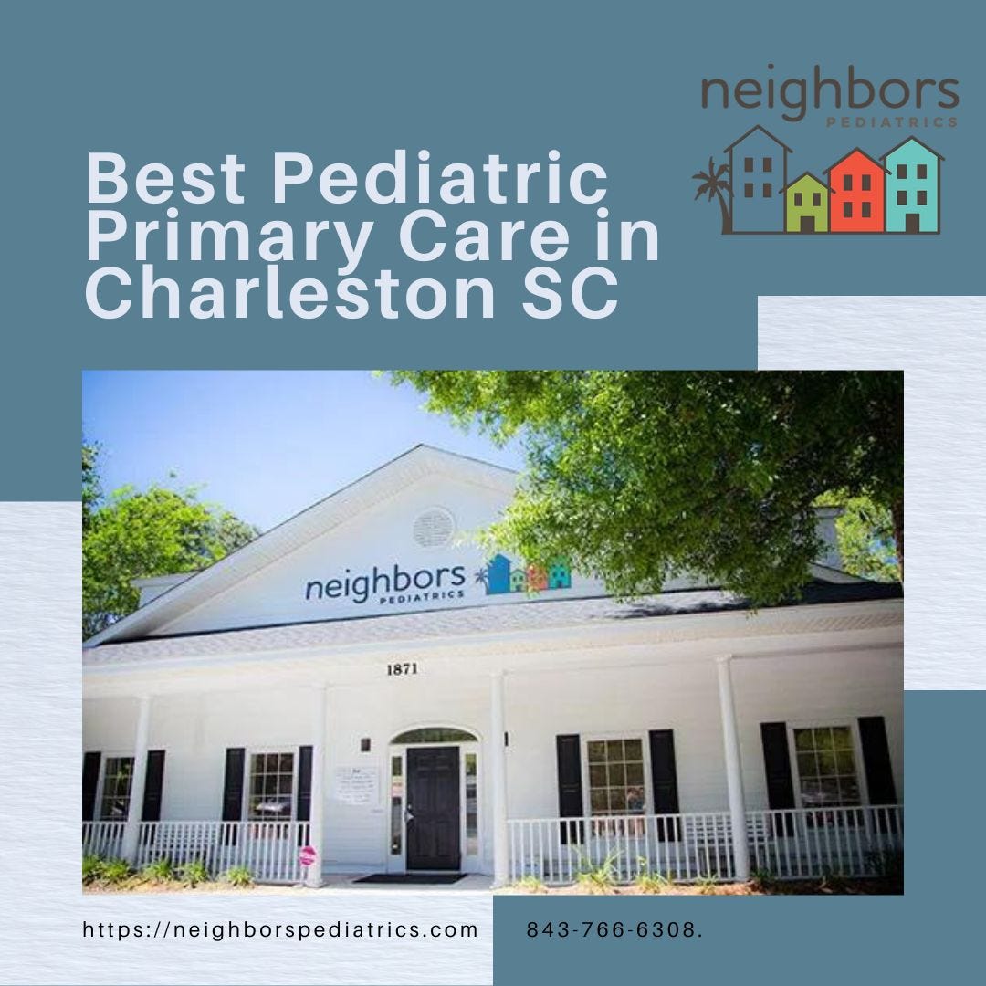 Best Pediatric Primary Care in Charleston, SC - Neighbors Pediatrics - Sweetgrass Pediatrics North Charleston Sc