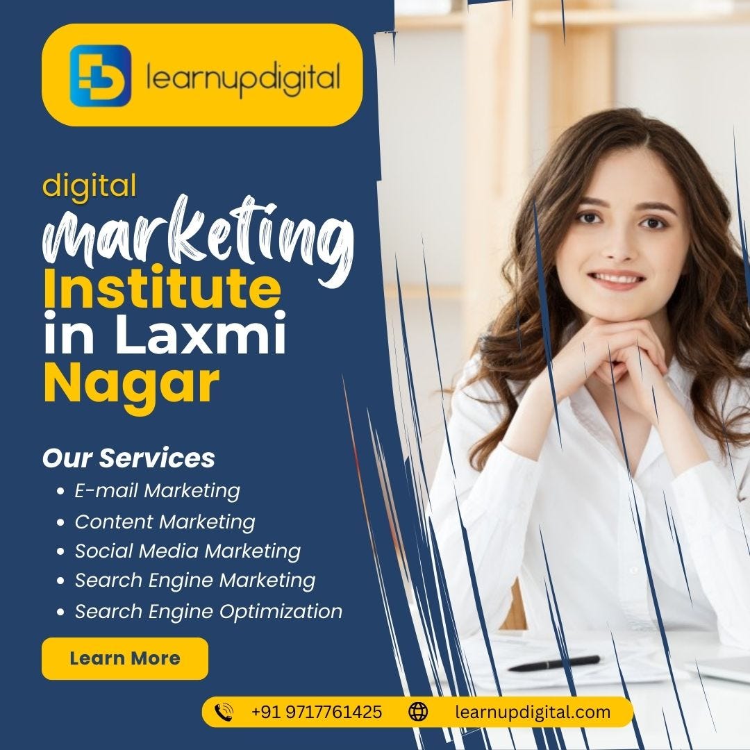 The Right Best Digital MarketingFinding Institute In Laxmi Nagar | by ...