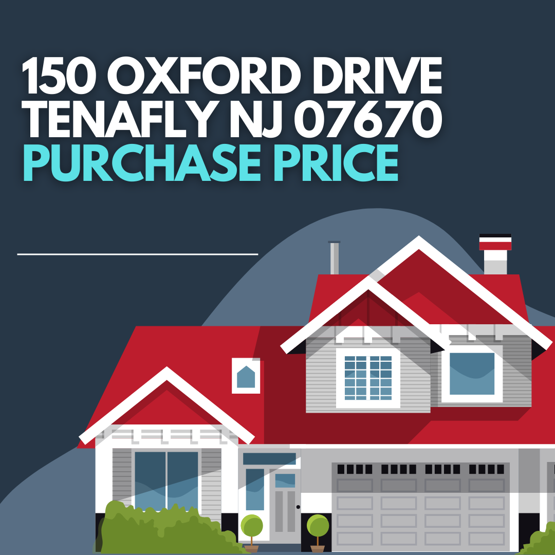 150 Oxford Dr, Tenafly NJ Purchase Price : What You Need to Know | by ...