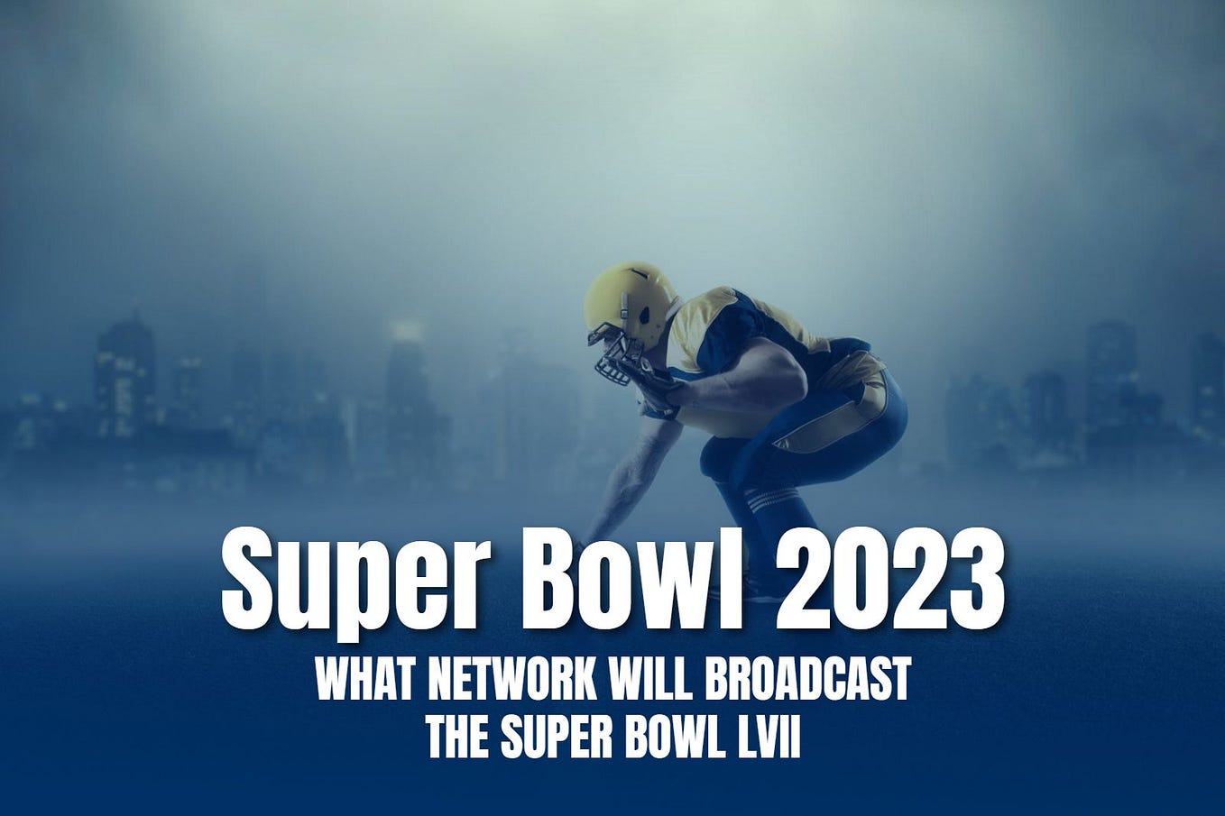 What is the NFL’s Super Bowl broadcast deal in 2023? by Super Bowl