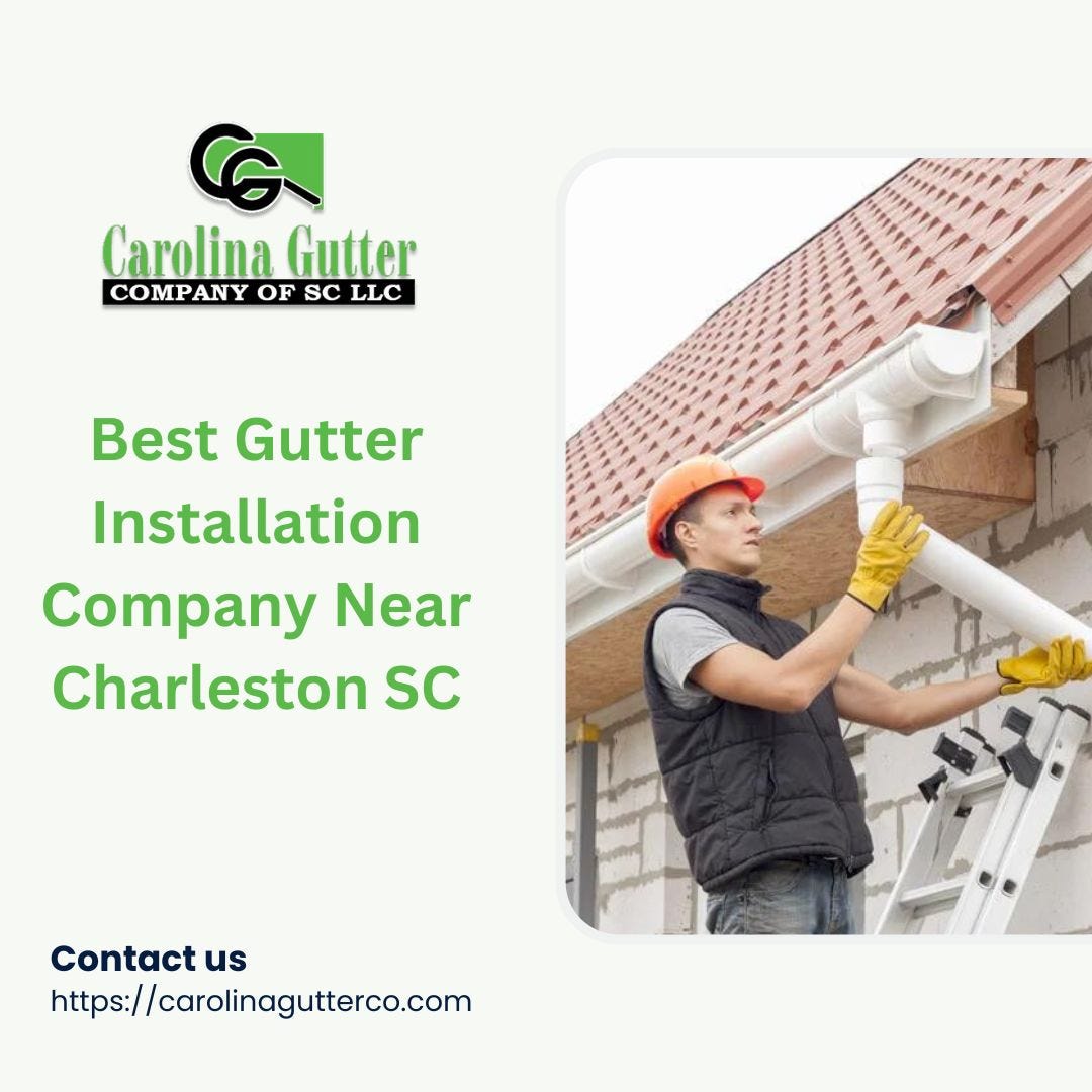 Best Gutter Companies in Charleston, SC Carolina Gutter Carolina