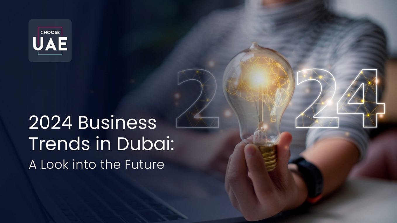 Emerging Trends in Entrepreneurship for 2024 by Choose UAE Medium