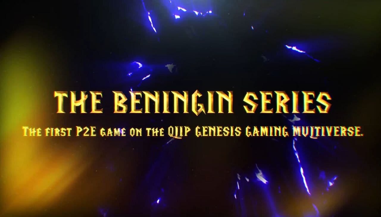 THE BENINIGIN SERIES — QLIP’S FIRST P2E NFT GAME