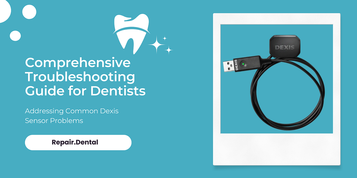 Is your dental sensor not working? It could be because of an issue with