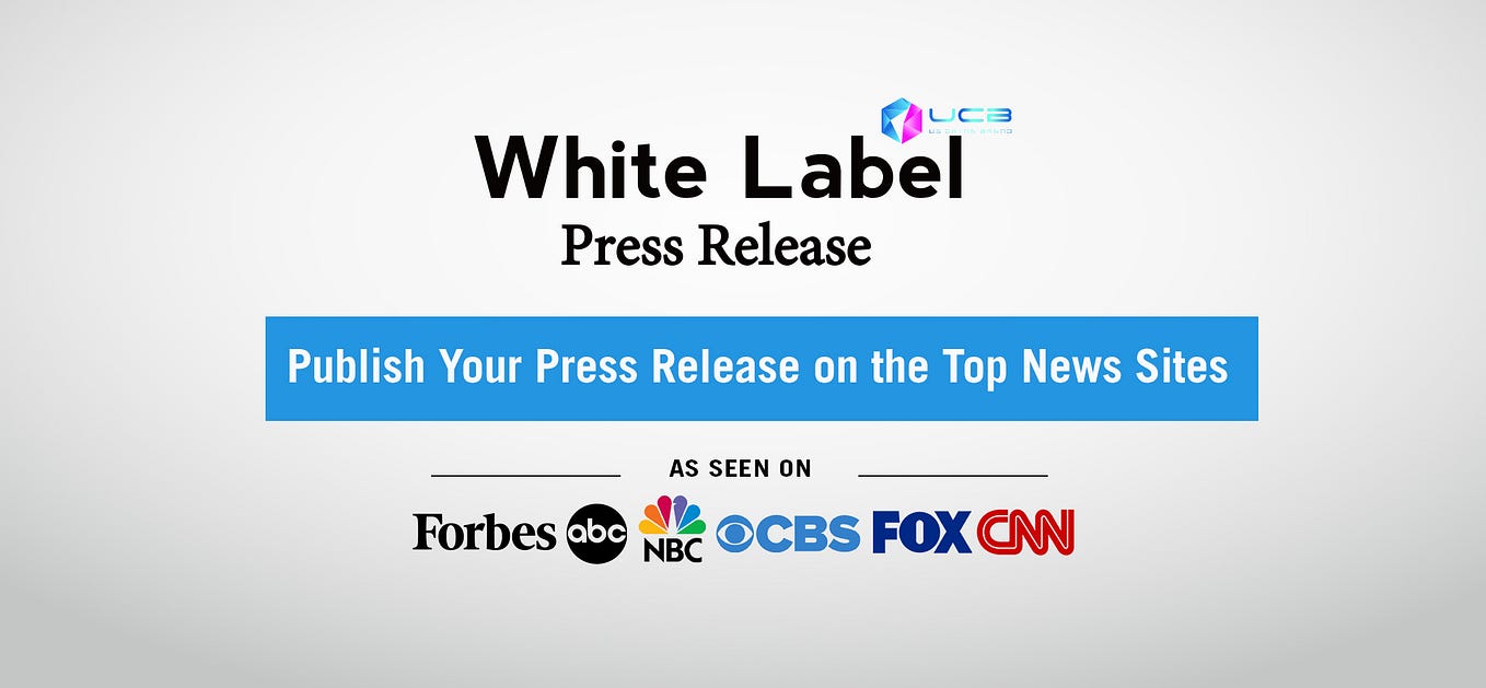 Best Press Release Distribution Service | Get Featured on the Top News Sites  | by White Label Press Release | Medium