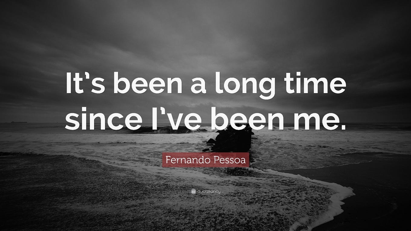 Fernando Pessoa and the Terrible Paradox of Self-Awareness