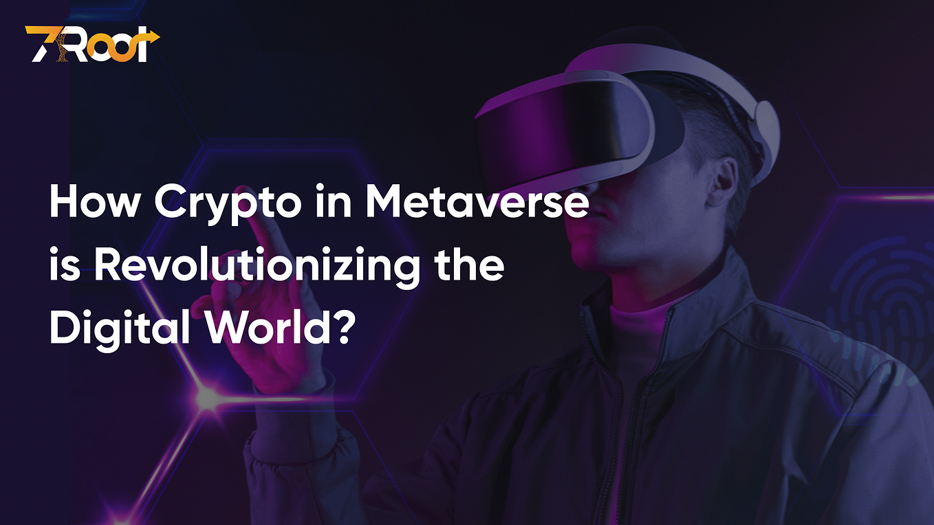 7Root Finance Create an Impact on the Metaverse financial Sector!