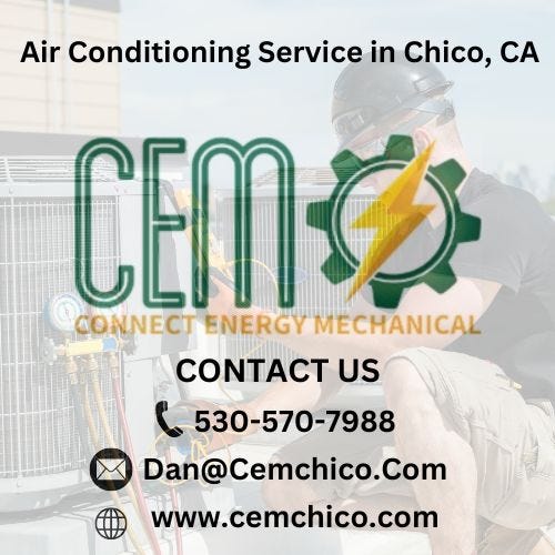 Air Conditioner installation in Chico, CA Connectenergymechanical