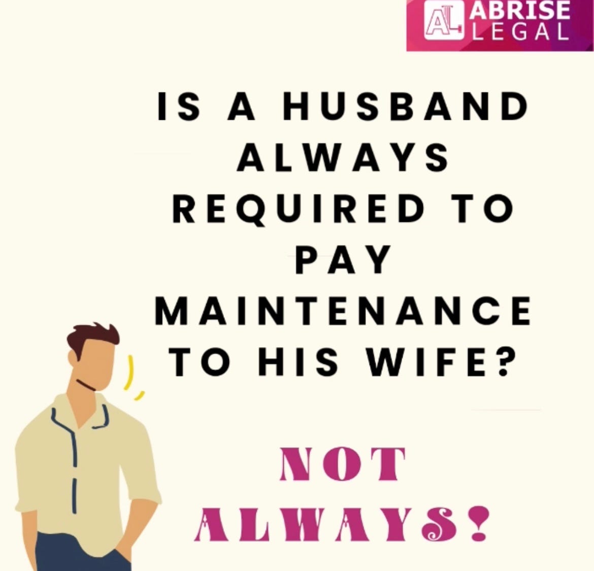 Is a husband always required to pay maintenance to his wife? Not always!