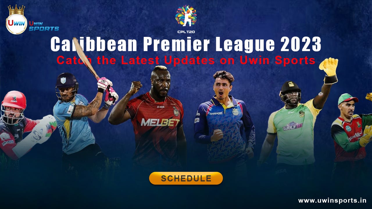 Caribbean Premier League Catch the Latest Updates on Uwin Sports by Uwinsports Aug, 2023 Medium