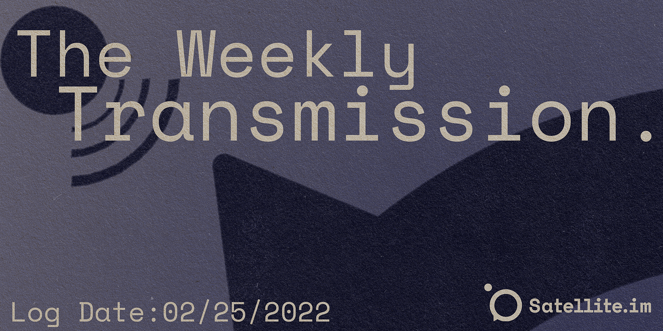 The Weekly Transmission 2/25/2022