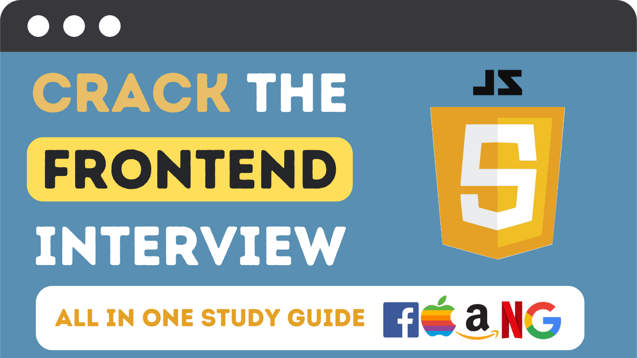 All In One Front End Interview Study Guide (2023) | Medium