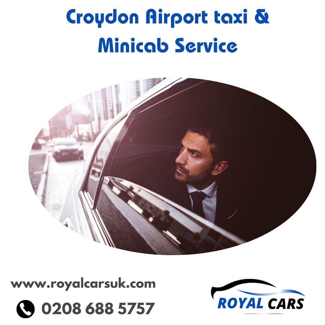 Cheap Taxi Croydon|Croydon Taxi Number - Royal Cars Service Croydon ...