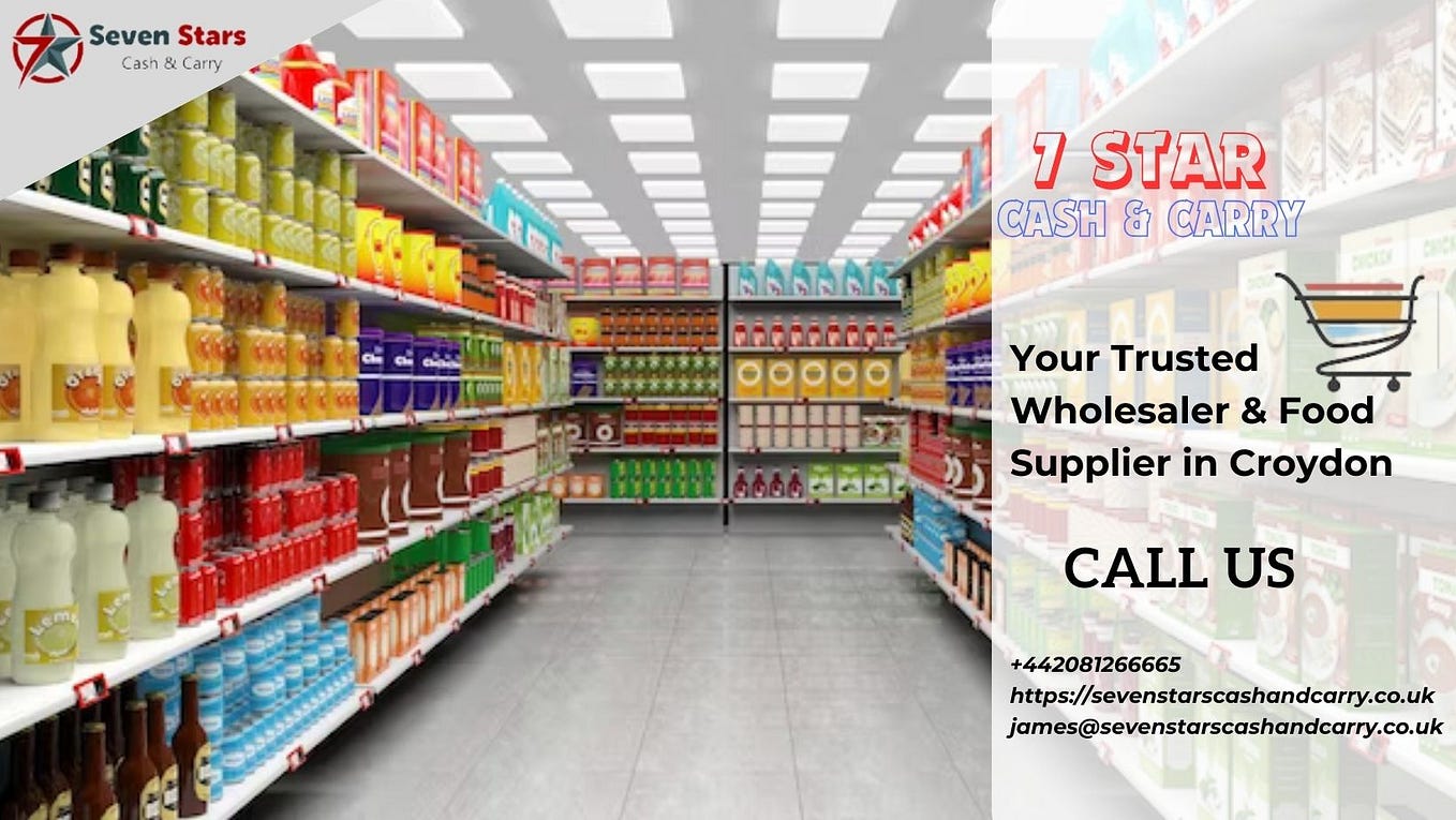 7Star Cash and Carry Wholesaler Your Ultimate Shopping Haven! by