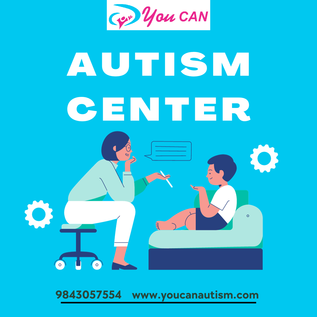 Best Autism clinic in Coimbatore You Can Autism Youcan Autism Medium