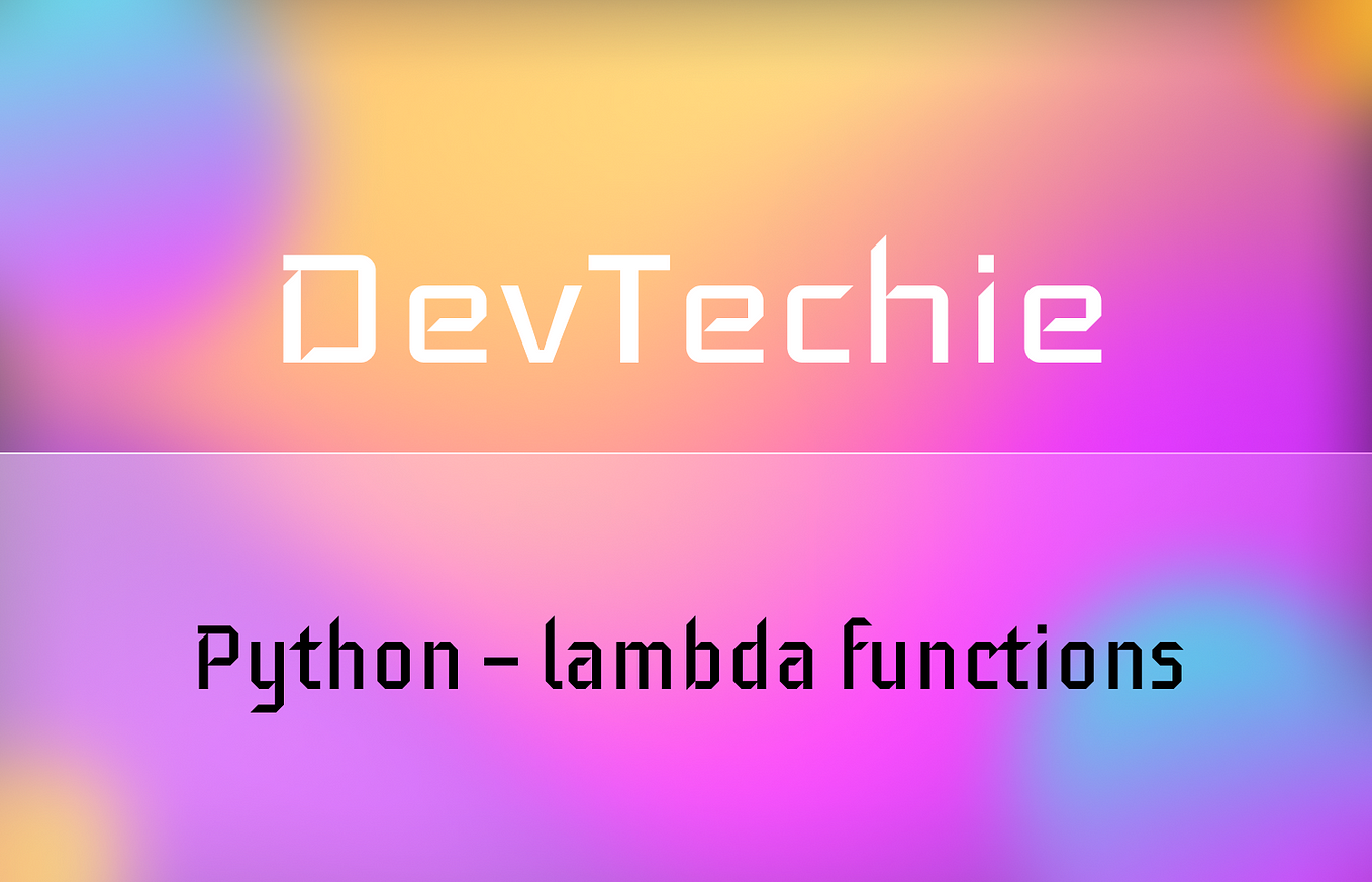 Understanding Python’s Mysterious Lambda Functions | by Ayşe Kübra ...