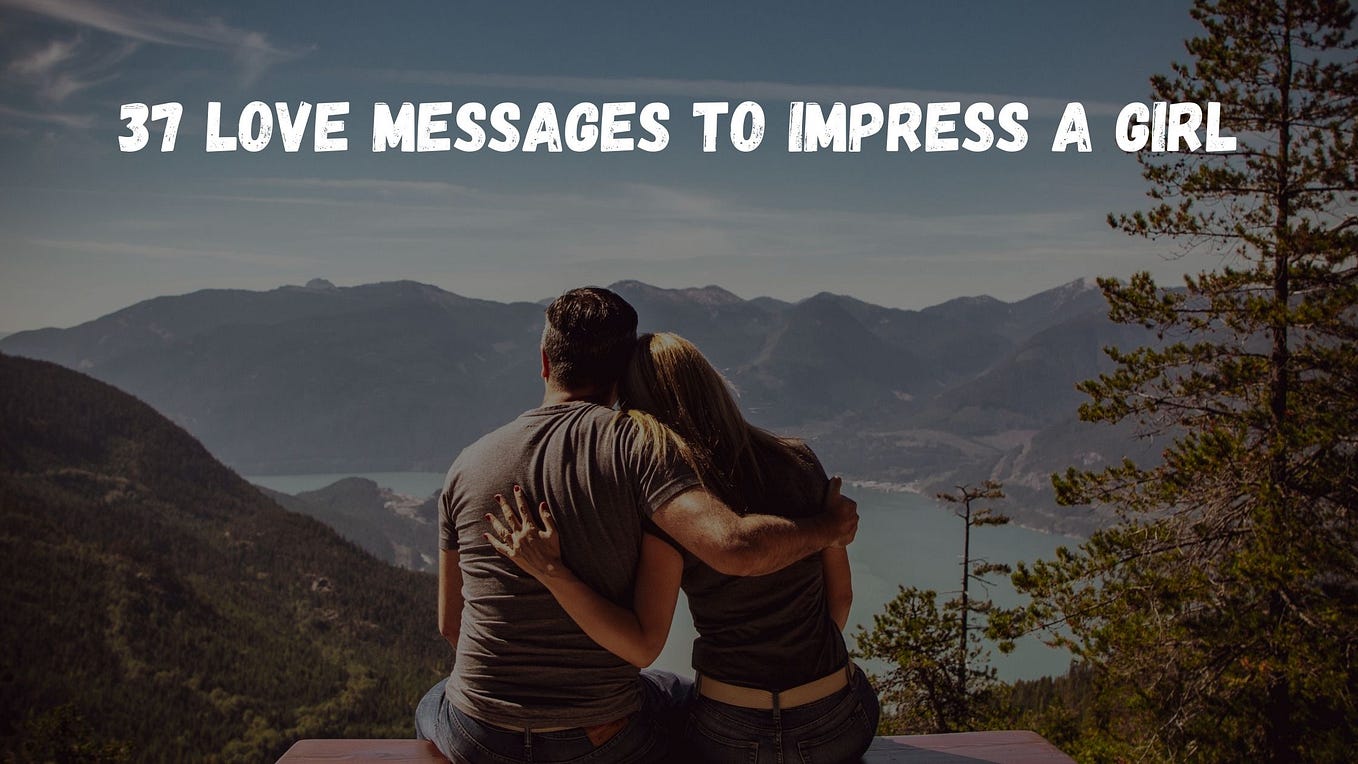 love messages to impress a girl