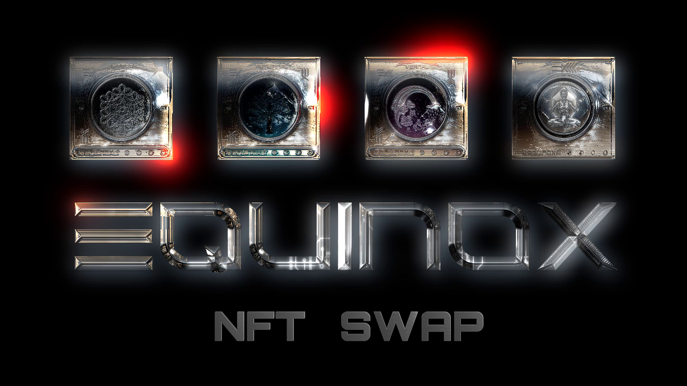 Equinox’s NFT Swap Portal Is About to Open!