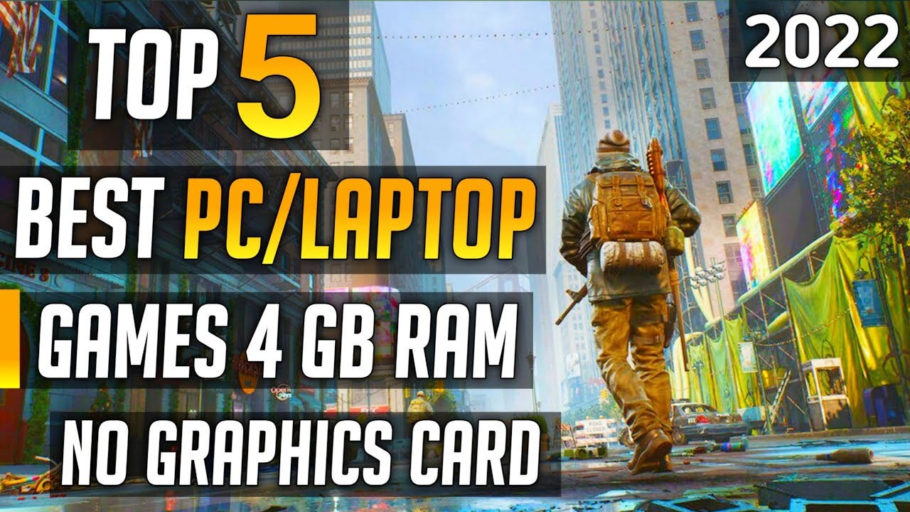 Top 5) Best PC Games for 4 GB. Now-a-days everyone likes to play new… | by  Ravi Yadav | Medium