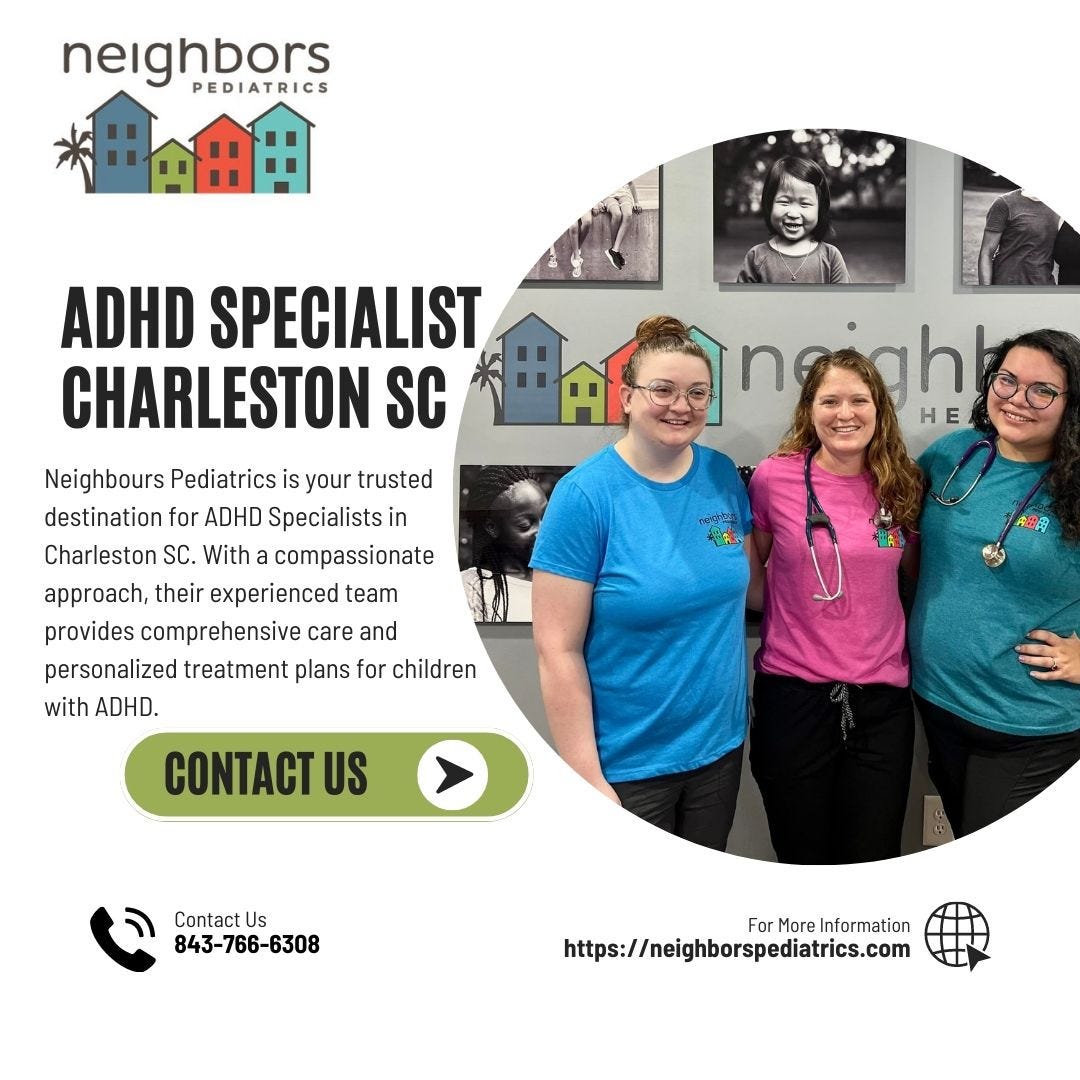 How to Find a Reliable Pediatrician Near Charleston, SC? - Neighbors  Pediatrics - Medium
