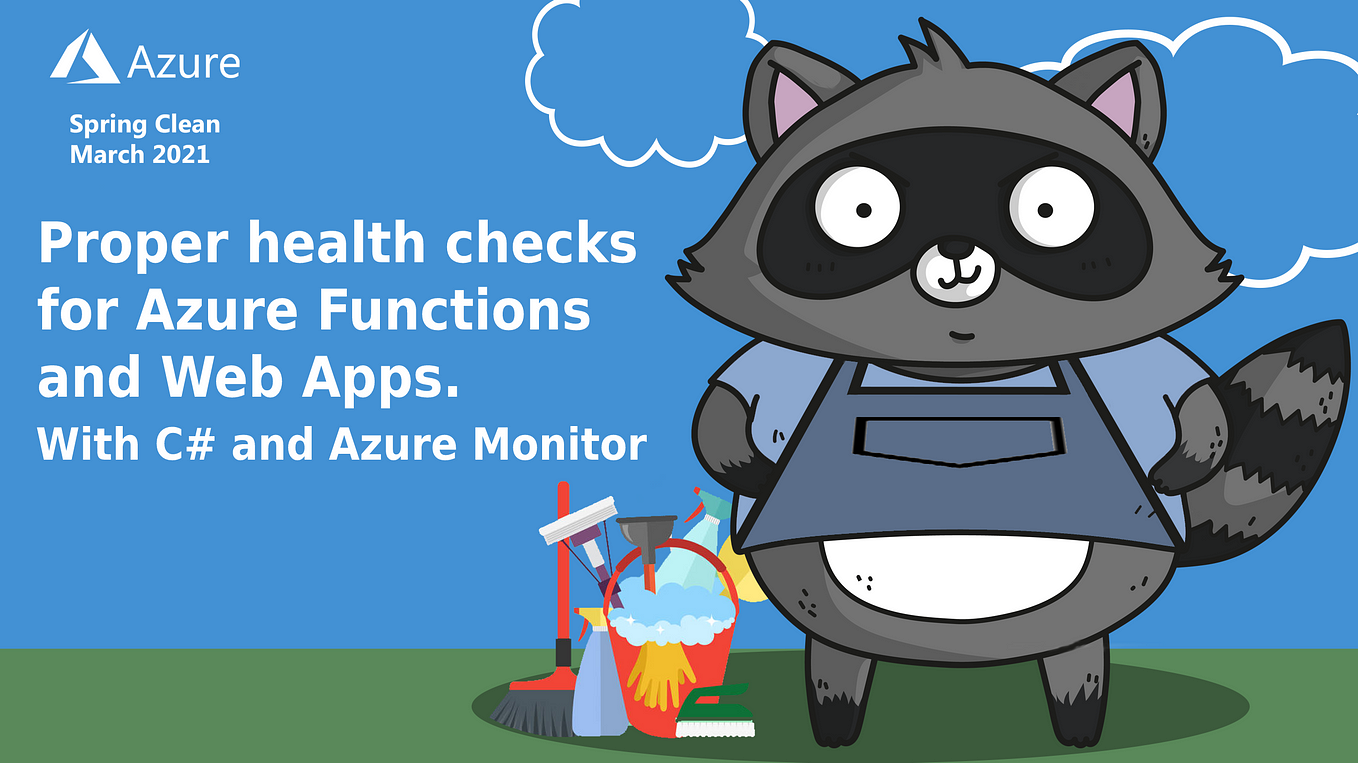 How to do health checks for Azure functions and Web Apps.