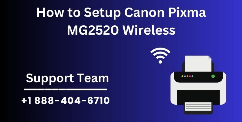 How to Setup Canon Pixma MG2520 Wireless: Full Guide | by Kavyasaxena ...