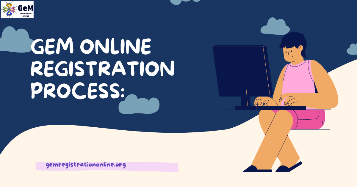 The Importance Of Gems Portal Registration by GeM Registration