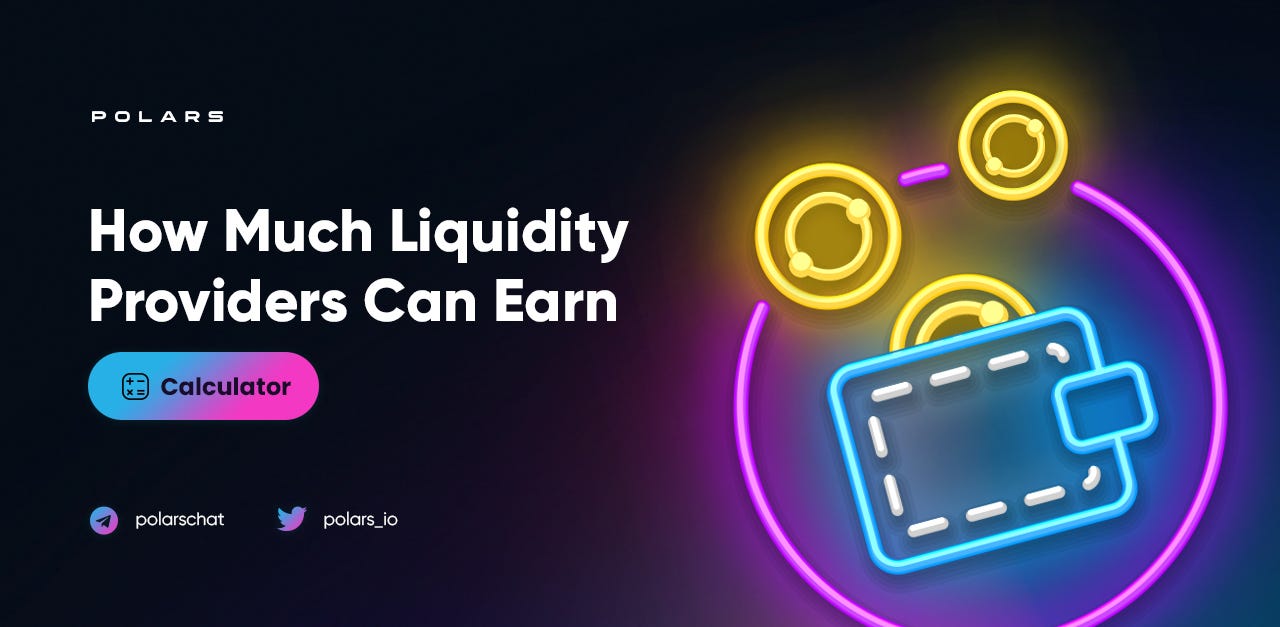 Polars: How Much Liquidity Providers Can Earn (Calculator)