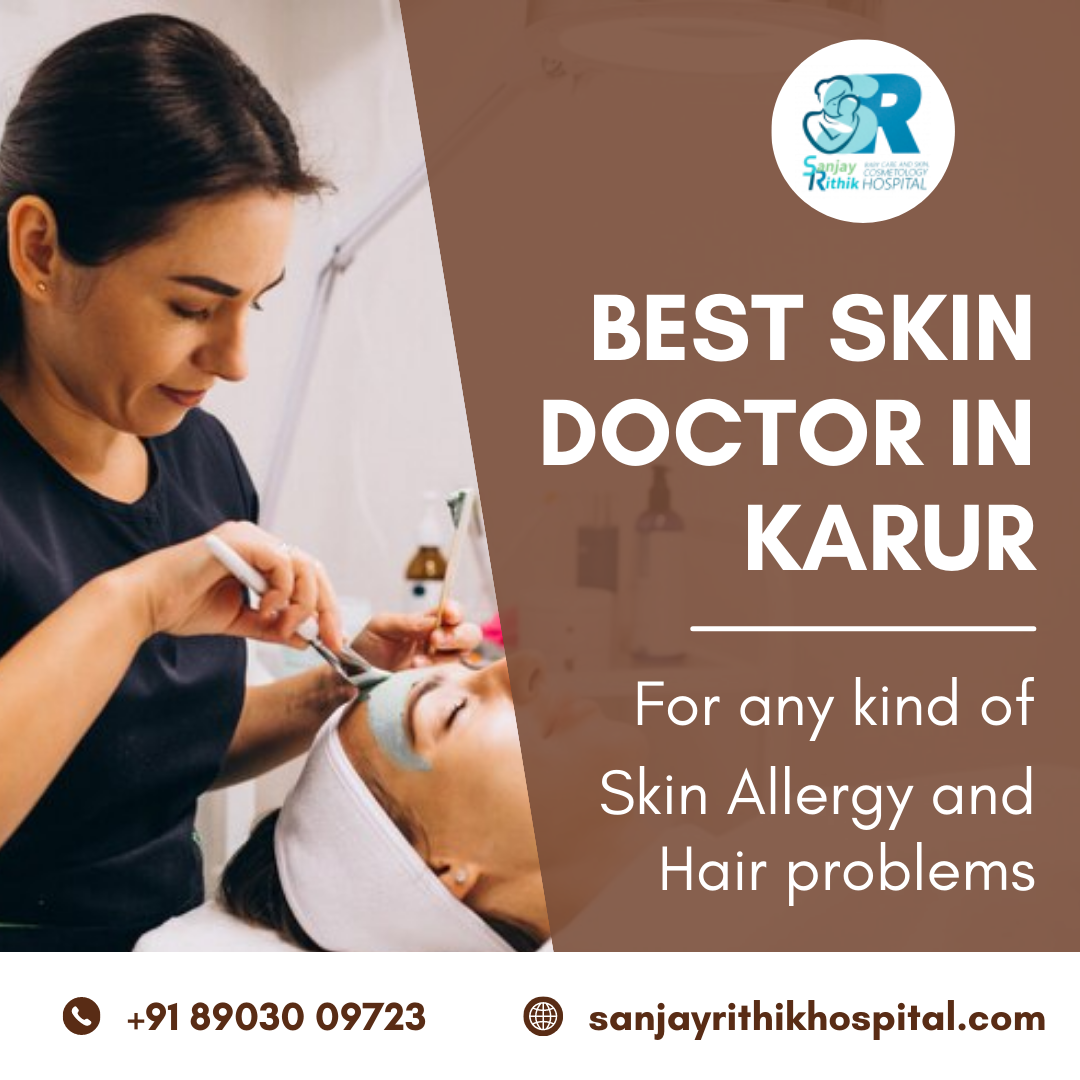 Karur Residents Rejoice! Sanjay Rithik Offers TopTier Skin Care by
