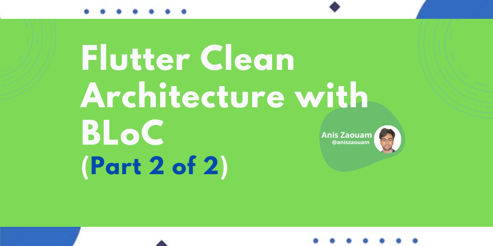 Flutter Clean Architecture with BLoC: A Complete Guide (Part 1 of 2 ...