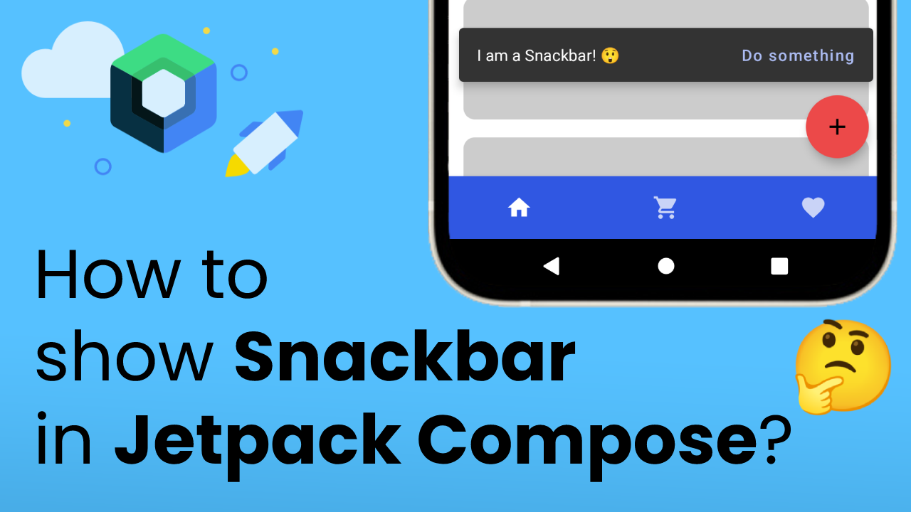 Display a snackbar