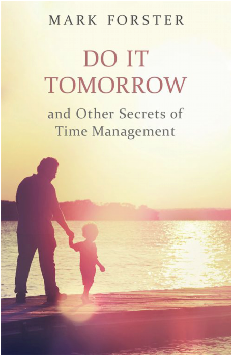 Book review: “Do It Tomorrow and Other Secrets of Time Management”