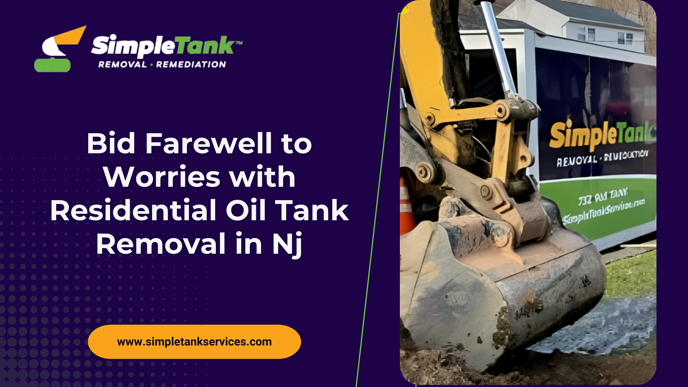 What Steps Do Simple Tank Services Take to Ensure Safe Oil Tank Removal