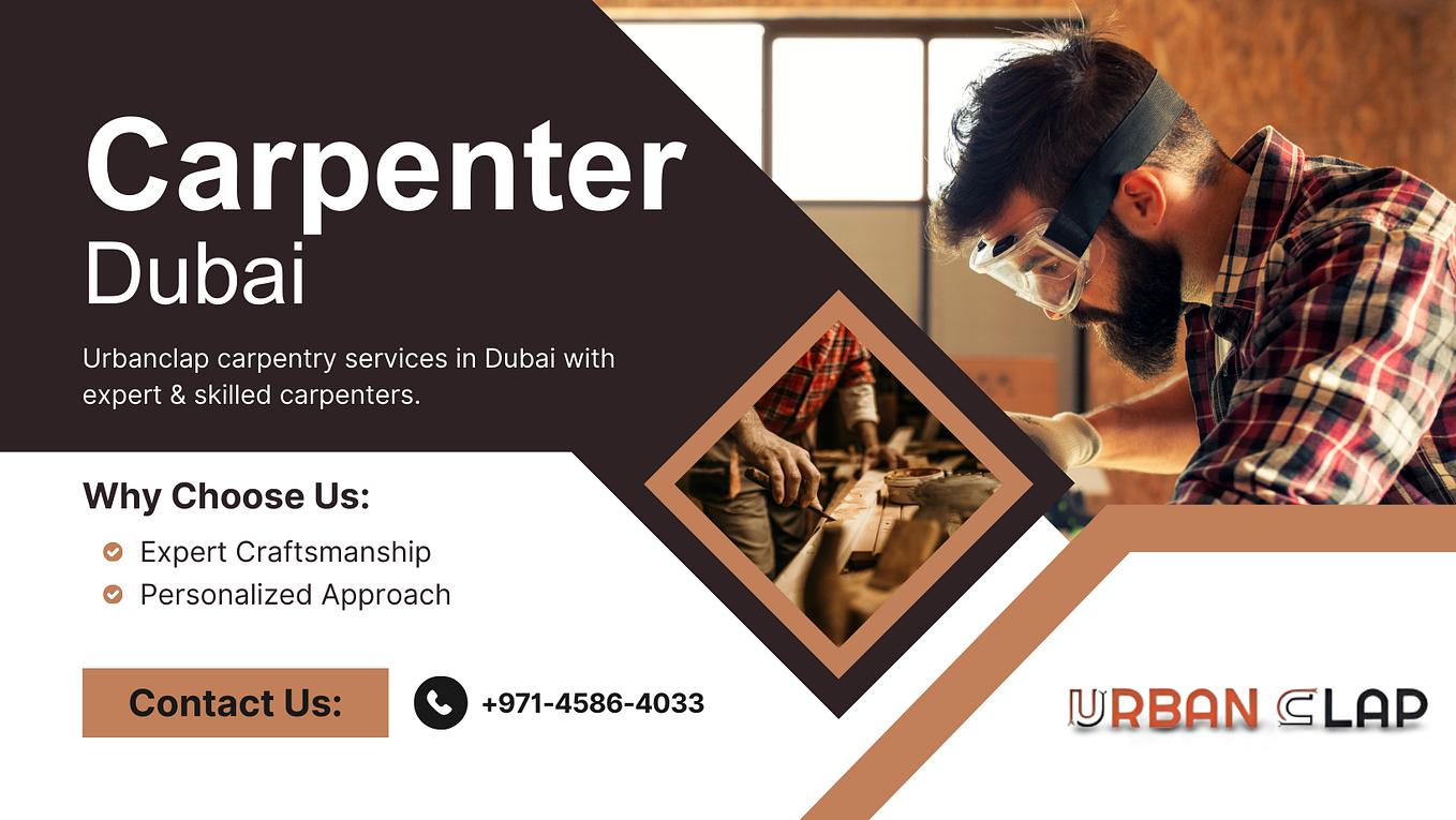 Top Carpenters in Dubai — Urbanclap 045864033 by dubaifixing
