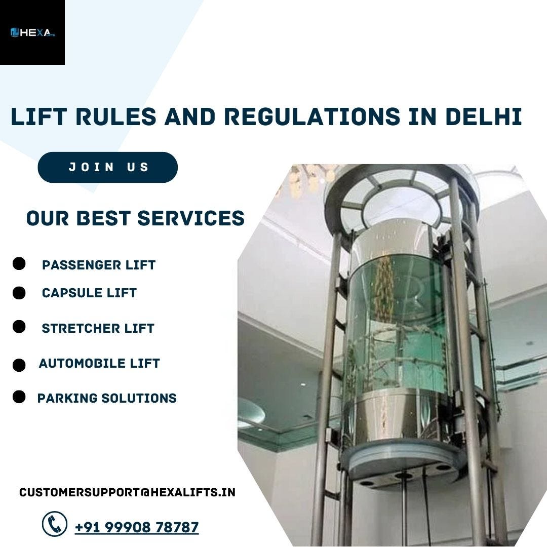 Current Delhi Lift Rules Key Regulations for Elevator Compliance by