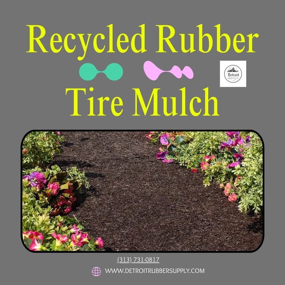 Green Gardens Choosing Rubber Recycled Mulch for EcoFriendly and