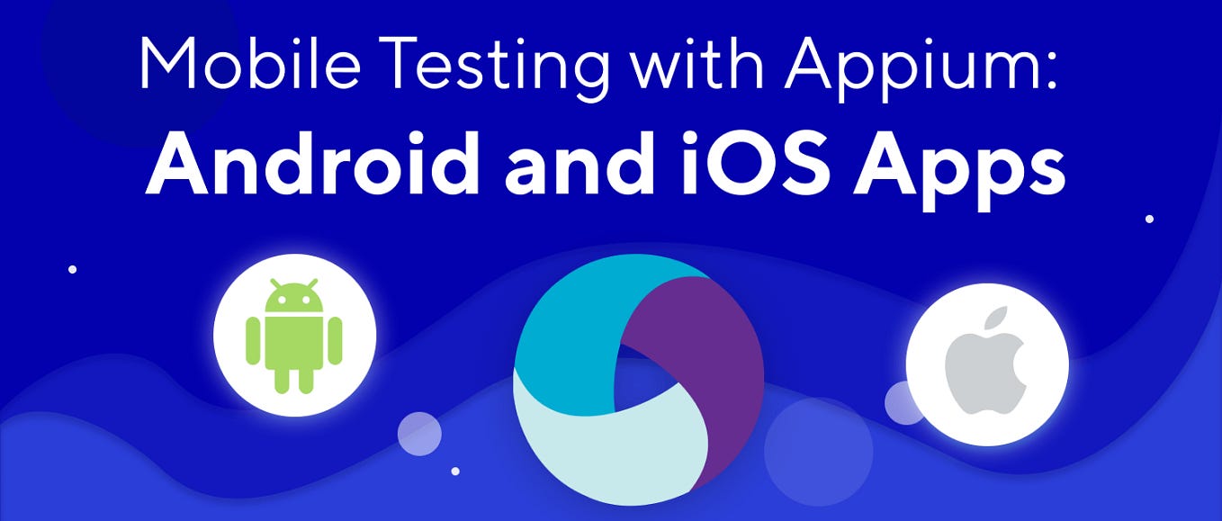 Building a Native App Testing Automation Framework with Appium, TestNG ...