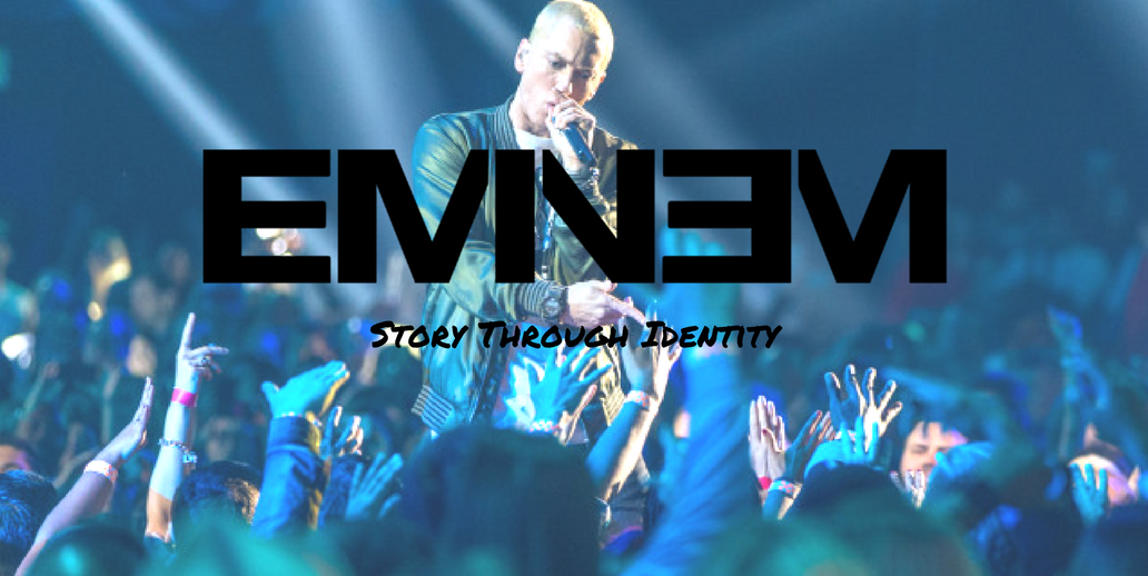 Eminem — Story Through Identity