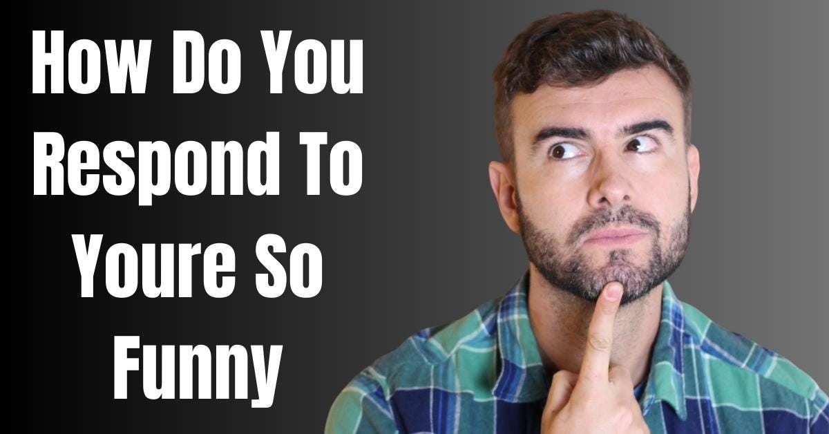 HOW TO RESPOND TO CRY ABOUT IT Perfectely Medium