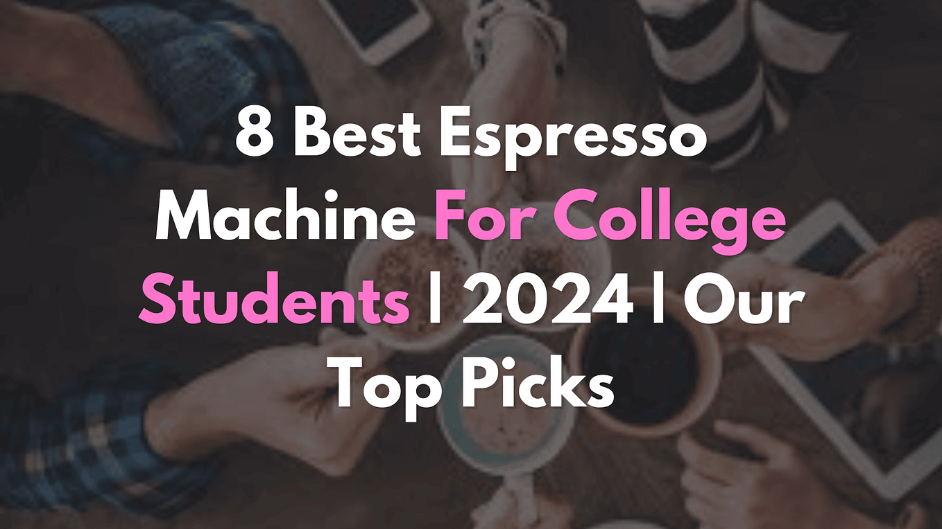 Top 6 Best Luxury Espresso Machine 2024 Our Top Picks Medium